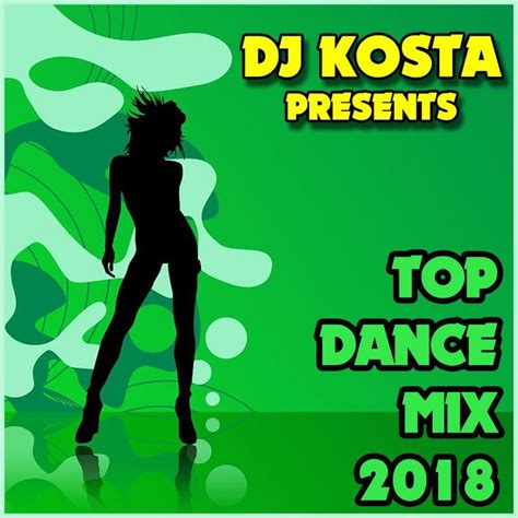 Top Dance Mix Dj Kosta Mp3 Buy Full Tracklist