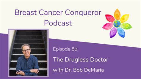 the drugless doctor with dr bob demaria breast cancer conqueror