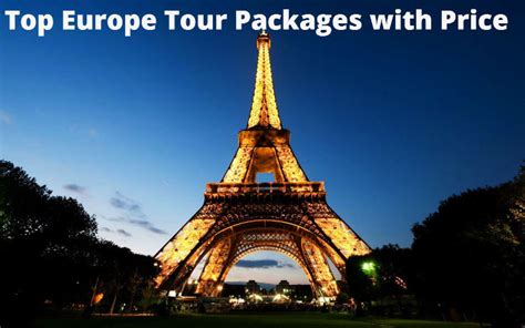 top europe  packages  price  travel buzz