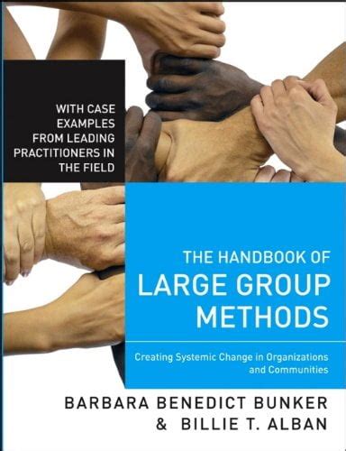 handbook  large group methods creating systemic change
