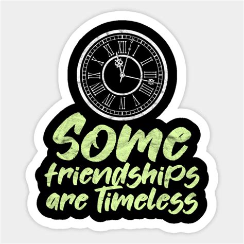 best friend some friendships are timeless best friend sticker