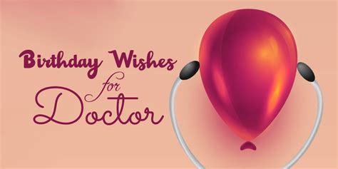 happy birthday wishes  doctor  messages