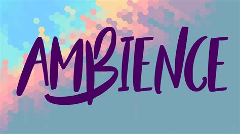 ambience meaning ambience definition  ambience spelling youtube