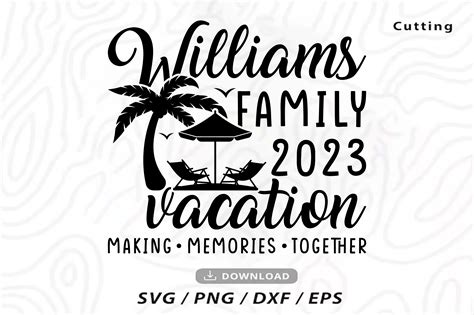 making memories  family vacation graphic  yadesign store