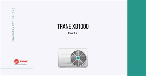 trane xb air conditioner parts manual  repair guide