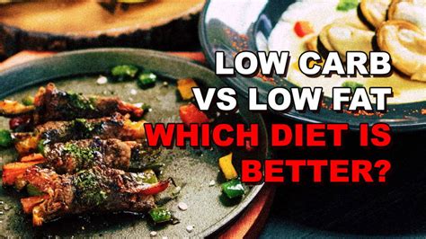 Low Carb Vs Low Fat Which Is The Better Diet