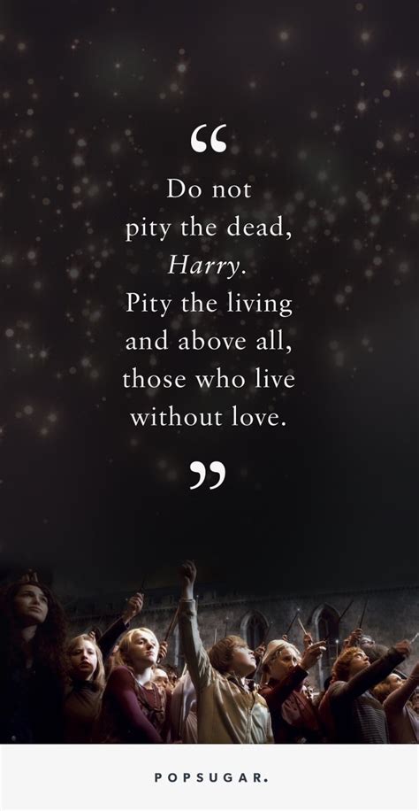 Harry Potter Quotes About Death Popsugar Love And Sex Photo 12