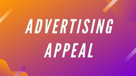 advertising appeals definition and types of appeal in advertising