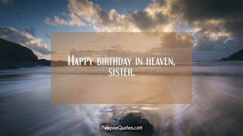 happy birthday  heaven sister hoopoequotes
