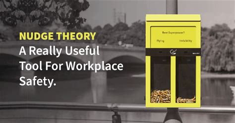 Nudge Theory A Really Useful Tool For Workplace Health And Safety