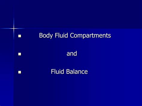 Ppt Body Fluid Compartments And Fluid Balance Powerpoint