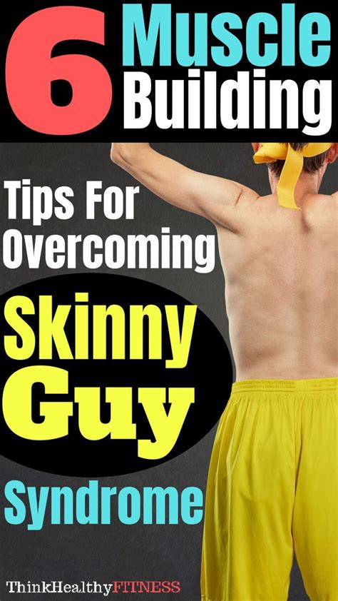 build muscle how to guide for skinny guys skinny guys