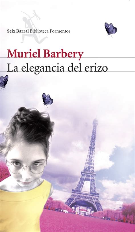 Certeza Literaria “la Elegancia Del Erizo” Muriel Barbery