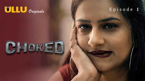 choked 2023 ullu originals hindi porn web series episode 1 watch sexy