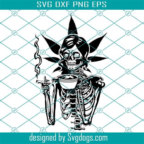 weed and coffee svg skeleton smoking joint svg 420 pot morning high
