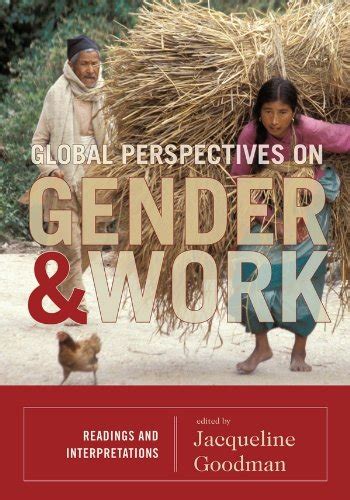 Global Perspectives On Gender And Work Readings And Interpretations