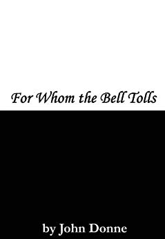 bell tolls kindle edition  john donne politics