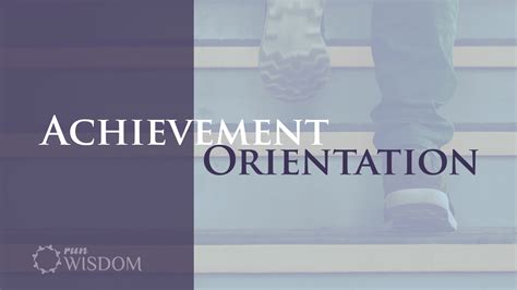 achievement orientation runwisdomcom