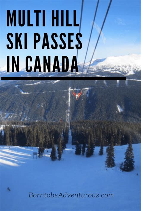 multi hill ski passes  canada