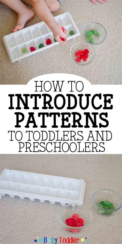 introducing patterns  toddlers preschoolers busy toddler