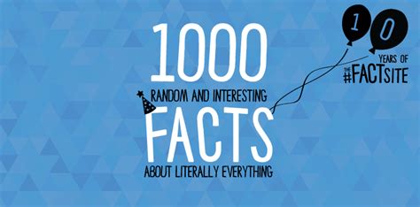1000 interesting facts about literally everything the fact site