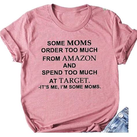 Buy Some Moms Order Too Much T Shirt Funny Mom Shirts Graphic Tee For