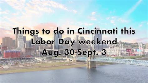 Top Things To Do Labor Day Weekend Edition