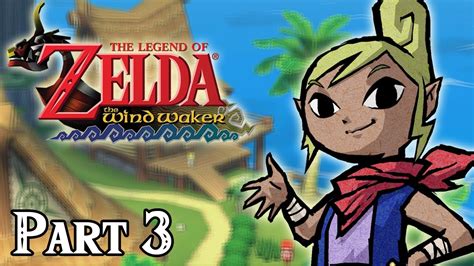 The Legend Of Zelda The Wind Waker Part 3 Pirate Ship