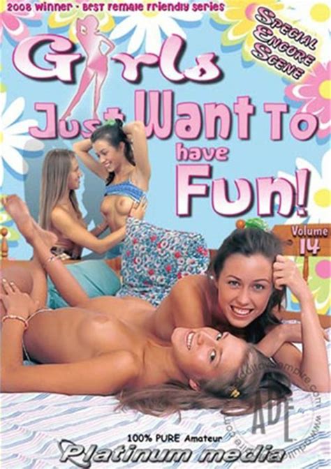 girls just want to have fun 14 platinum media unlimited streaming at adult dvd empire unlimited