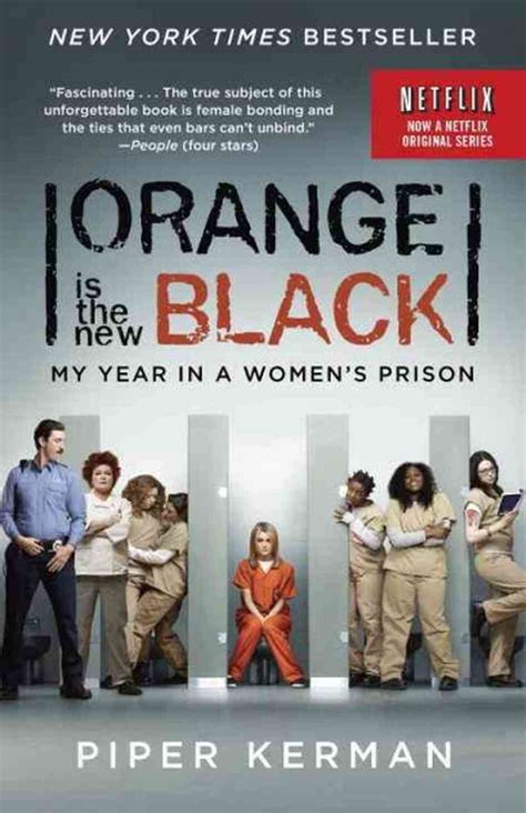 Orange Is The New Black My Year In A Women S Prison By