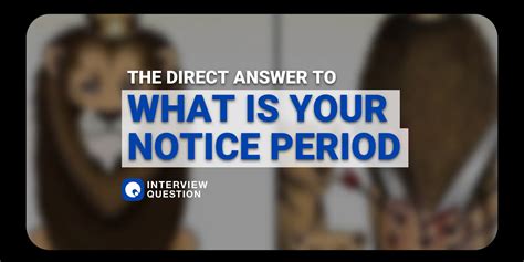 direct answer     notice period