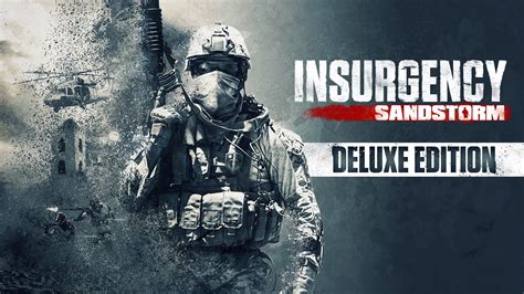 insurgency sandstorm deluxe edition   buy today epic games store