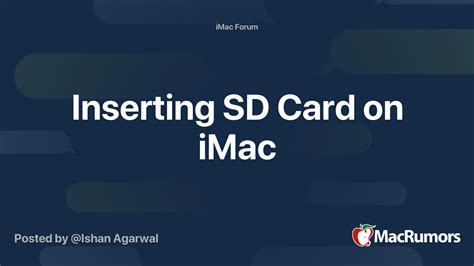 inserting sd card  imac macrumors forums