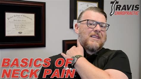 Why Do I Have Neck Pain Basics Of Neck Pain Travis Chiropractic