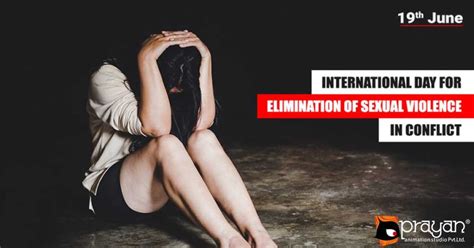 19th June International Day For The Elimination Of Sexual Violence In