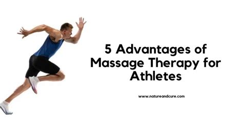 5 Advantages Of Massage Therapy For Athletes Nature And Cure