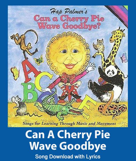 Can A Cherry Pie Wave Goodbye Song Download