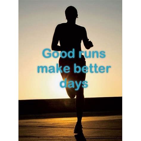 good runs make better days