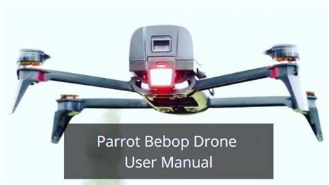 parrot bebop drone user manual drones pro