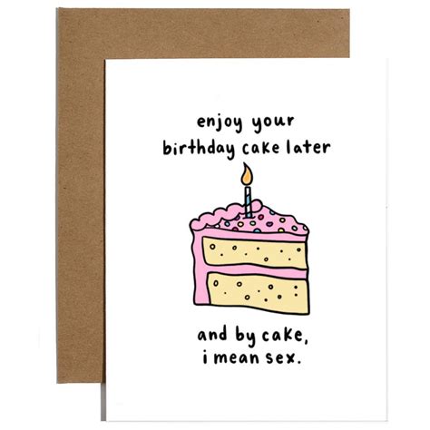 By Cake I Mean Sex Birthday Card By Brittany Paige Outer Layer