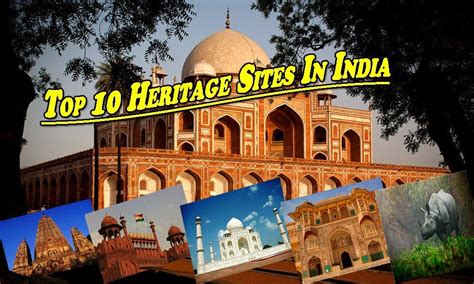 top  heritage sites  india  cms