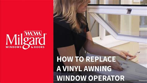 replace  vinyl awning window operator youtube