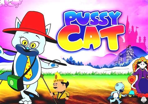 Pussy Cat Pussy Cat Pussy Cat Poem