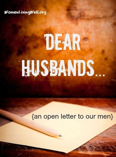 dear husbands an open letter to our men women living well godly