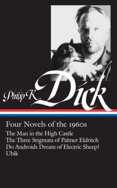 philip k dick four novels of the 1960s loa 173 the man in the