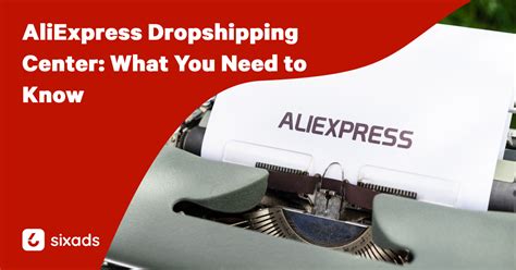 aliexpress dropshipping center      sixads