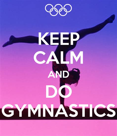 keep calm and do gymnastics poster ashleyla20sjdl keep calm o matic
