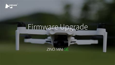 firmware upgrade tutorial video  hubsan zino mini se youtube