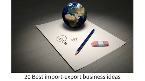 highly profitable import export business ideas  making  money