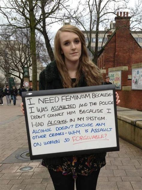 i need feminism because i was assaulted and the police didn t convict him… feminism